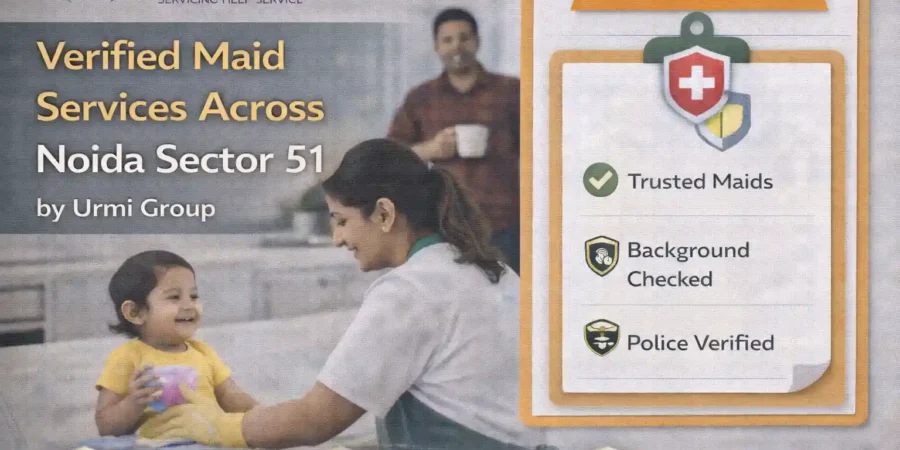 Verified Maid Services Across Noida Sector 51
