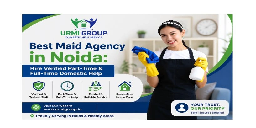 Best Maid Agency in Noida: Hire Verified Part-Time & Full-Time Domestic Help