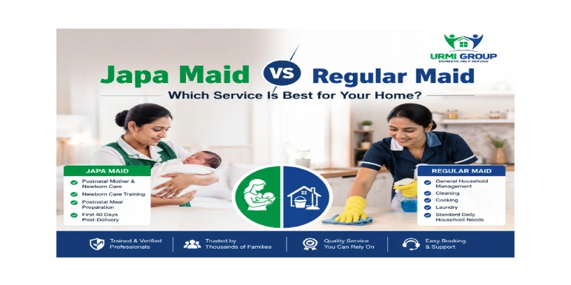 Japa Maid vs Regular Maid — Which Service Is Best for Your Home?
