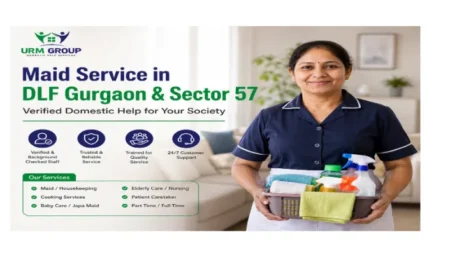 Maid Service in DLF Gurgaon & Sector 57: Verified Domestic Help for Your Society
