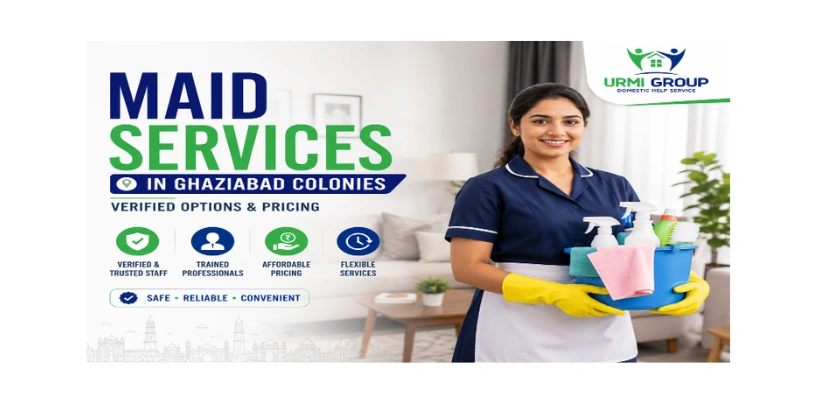 Maid Services in Ghaziabad Colonies — Verified Options & Pricing