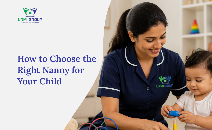 How to Choose the Right Nanny for Your Child