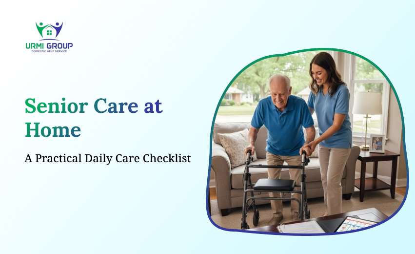 Senior Care at Home: A Practical Daily Care Checklist