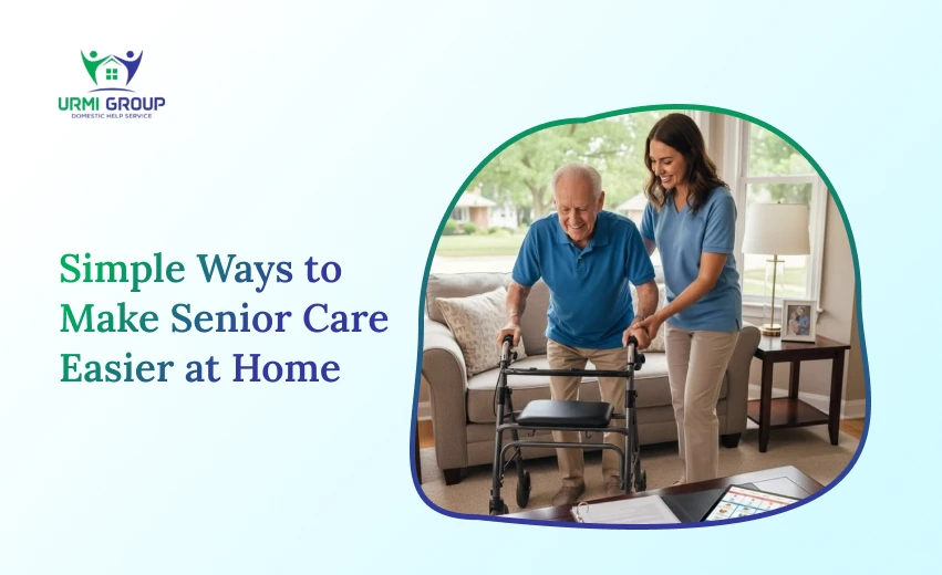 Simple Ways to Make Senior Care Easier at Home