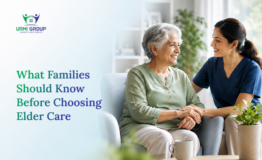 What Families Should Know Before Choosing Elder Care