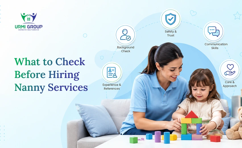 What to Check Before Hiring Nanny Services